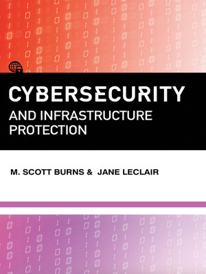 cover image of Cybersecurity and Infrastructure Protection